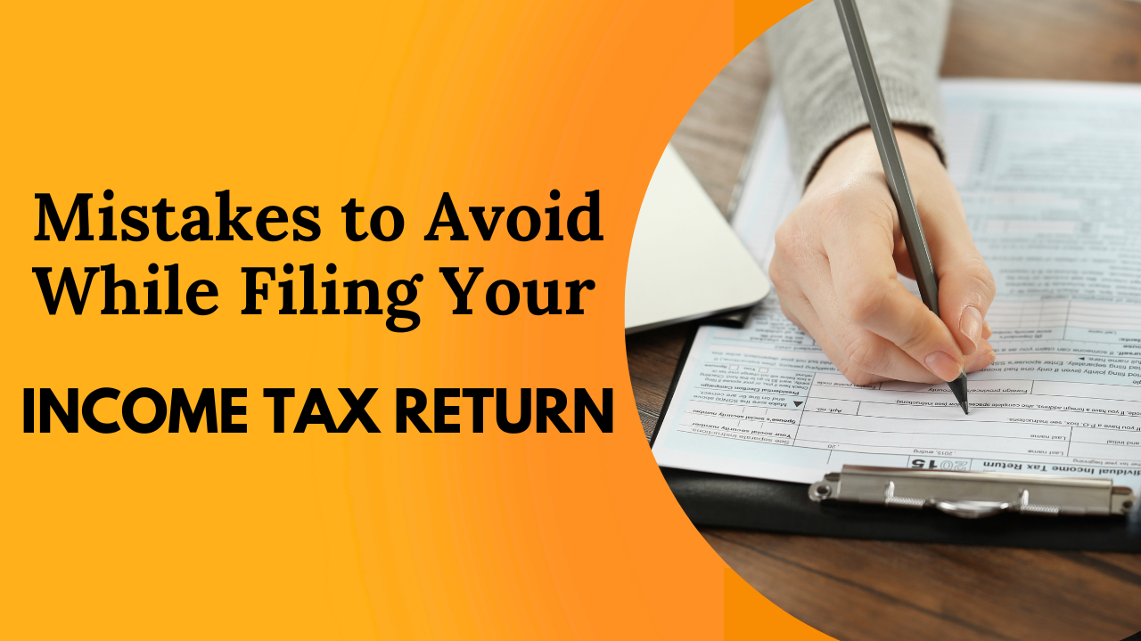 Mistakes to Avoid While Filing Your Income Tax Return (ITR)