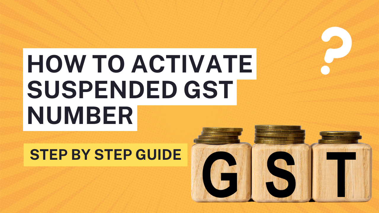 GST Suspension: How To Activate Suspended GST Number