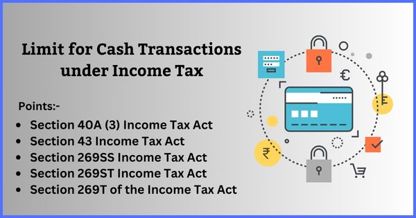 Income Tax implications on Cash Transactions