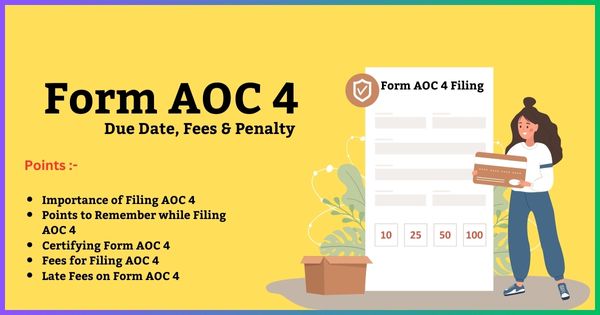 Form AOC 4 Filing – Due Date, Fees & Penalty