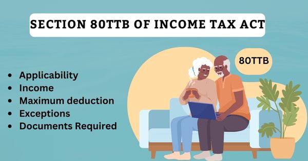 Section 80TTB Deduction for Senior Citizens: A Comprehensive Guide