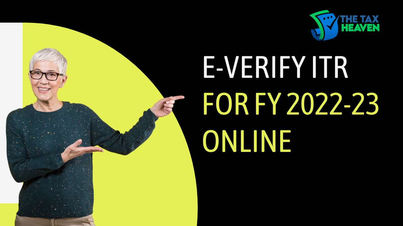 E-verify Income Tax Return for FY 2022-23: Online ITR Verification
