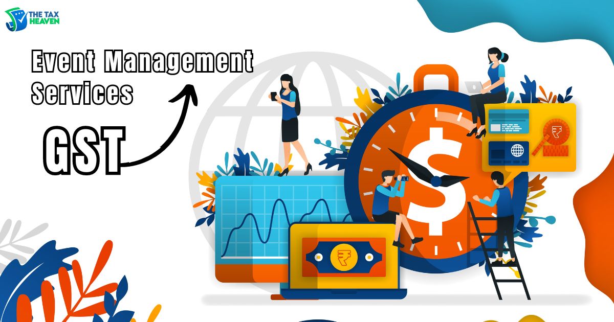 GST Rate on Event Management Services in India.