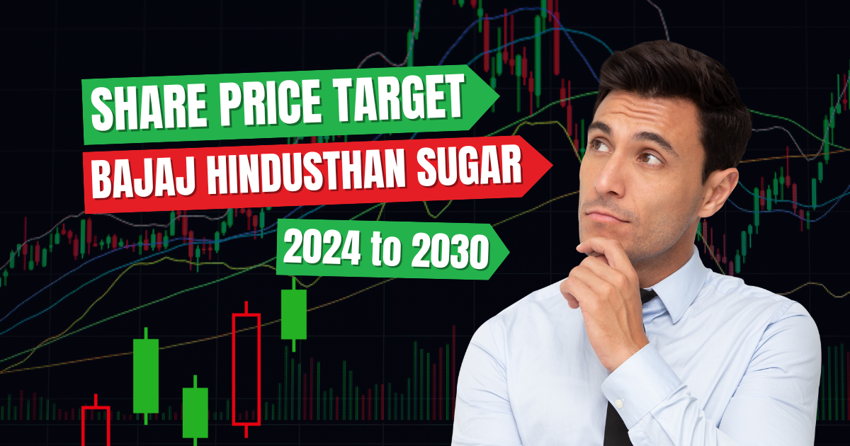 Bajaj Hindusthan Sugar Share Price Target From 2024 to 2030