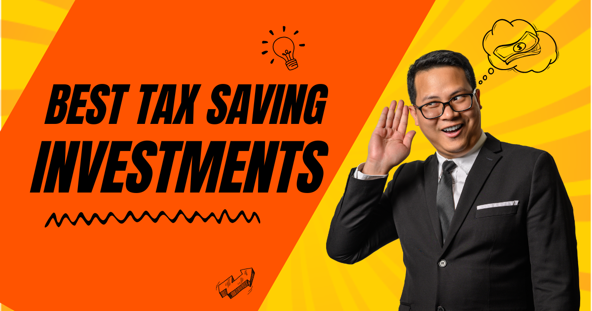 Best Tax Saving Investments